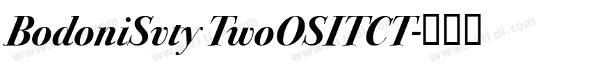 BodoniSvty TwoOSITCT字体转换